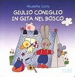 Giulio coniglio in gita al bosco